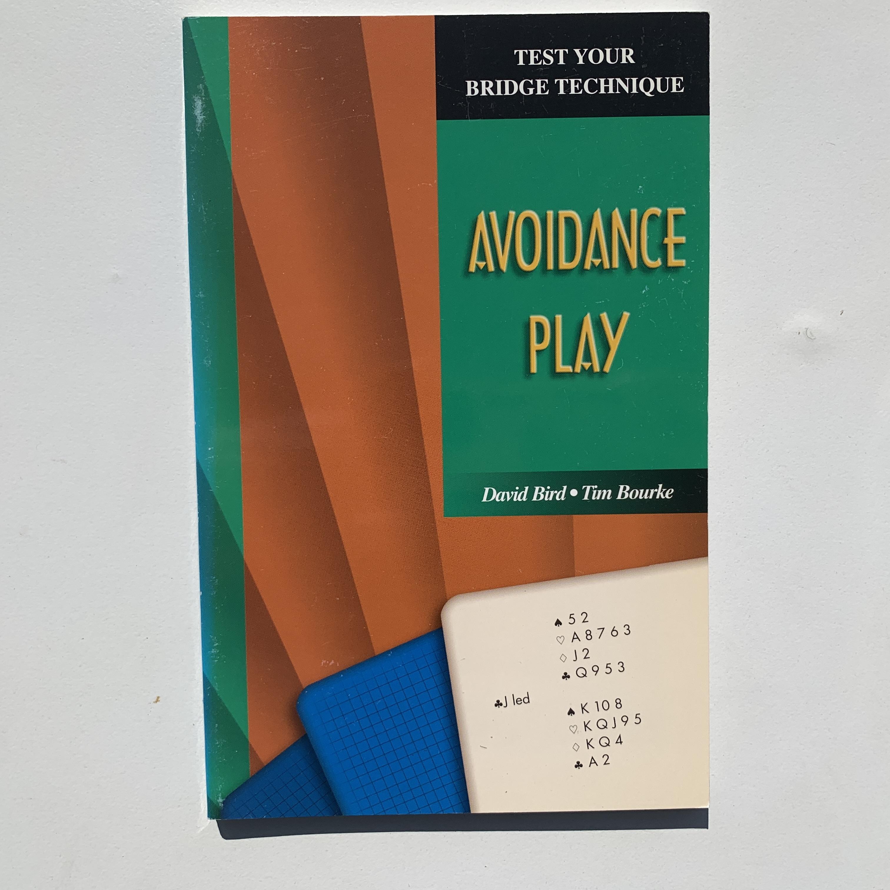 Test Your Bridge Technique - Avoidance Play-Used